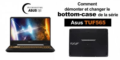 Série Asus TUF565 : comment démonter et changer le bottom case