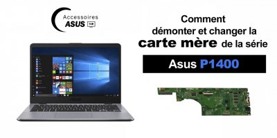 Asus P1400: comment démonter et changer la carte mère