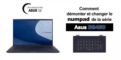Série Asus B9450 : comment démonter et changer le numpad