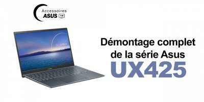 Série Asus UX425 : Démontage complet