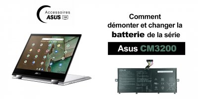 Série Asus CM3200 : comment démonter et changer la batterie