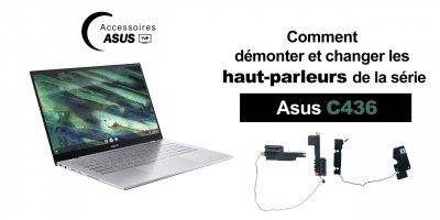 Série Asus C436 : Comment démonter et changer les haut-parleurs