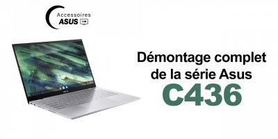 Série Asus C436 : Démontage complet